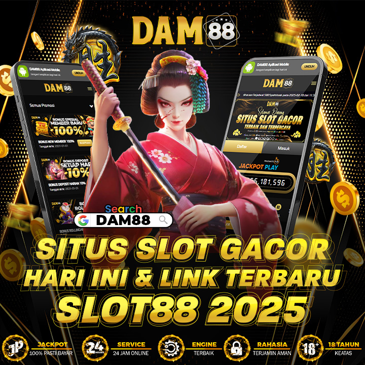 DAM88: Situs Slot Gacor Hari Ini & Link Terbaru Slot88 2025